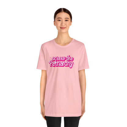 Screw The Patriarchy UNISEX Shirt